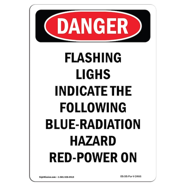 Safety Sign, OSHA Danger, 24" Height, Aluminum, Flashing Lights Indicate The Following, Portrait